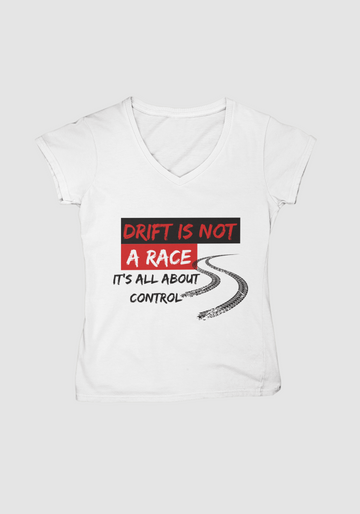 Women's Drift Is Not a Race T-Shirt