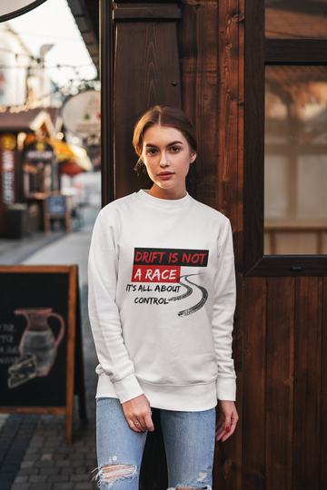 Unisex Drift Is Not a Race Sweater