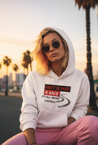 Unisex Drift Is Not a Race Hoodie